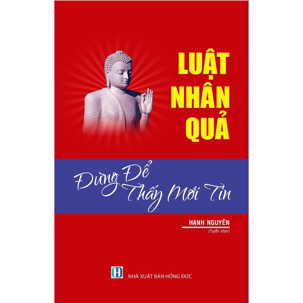 Sách - Luật Nhân Quả - Đừng Để Thấy Mới Tin