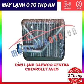 Dàn lạnh dw gentra - chevrolet aveo 2003-2014 hàng xịn hàn quốc /thái lan 03 04 05 06 07 08 09 10 11 12 13 14