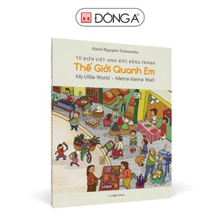 Sách - Từ Điển Việt-Anh-Đức Bằng Tranh: Thế Giới Quanh Em - My Little World - Meine Kleine Welt - Bìa cứng - Đông A