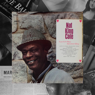 Đĩa Than ( Vinyl) -  Nat King Cole – Love Is A Many Splendored Thing