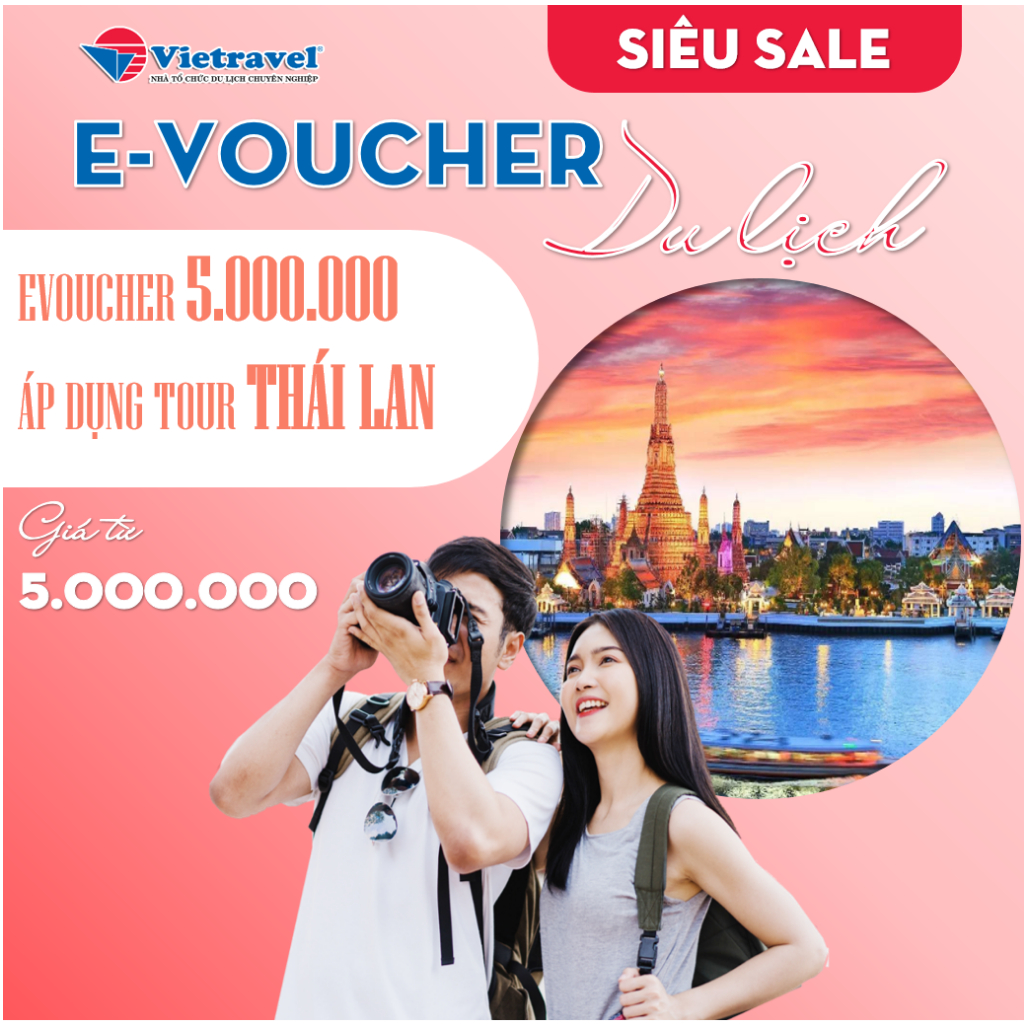 Evoucher Du lịch Thái Lan trị giá 5.000.000D
