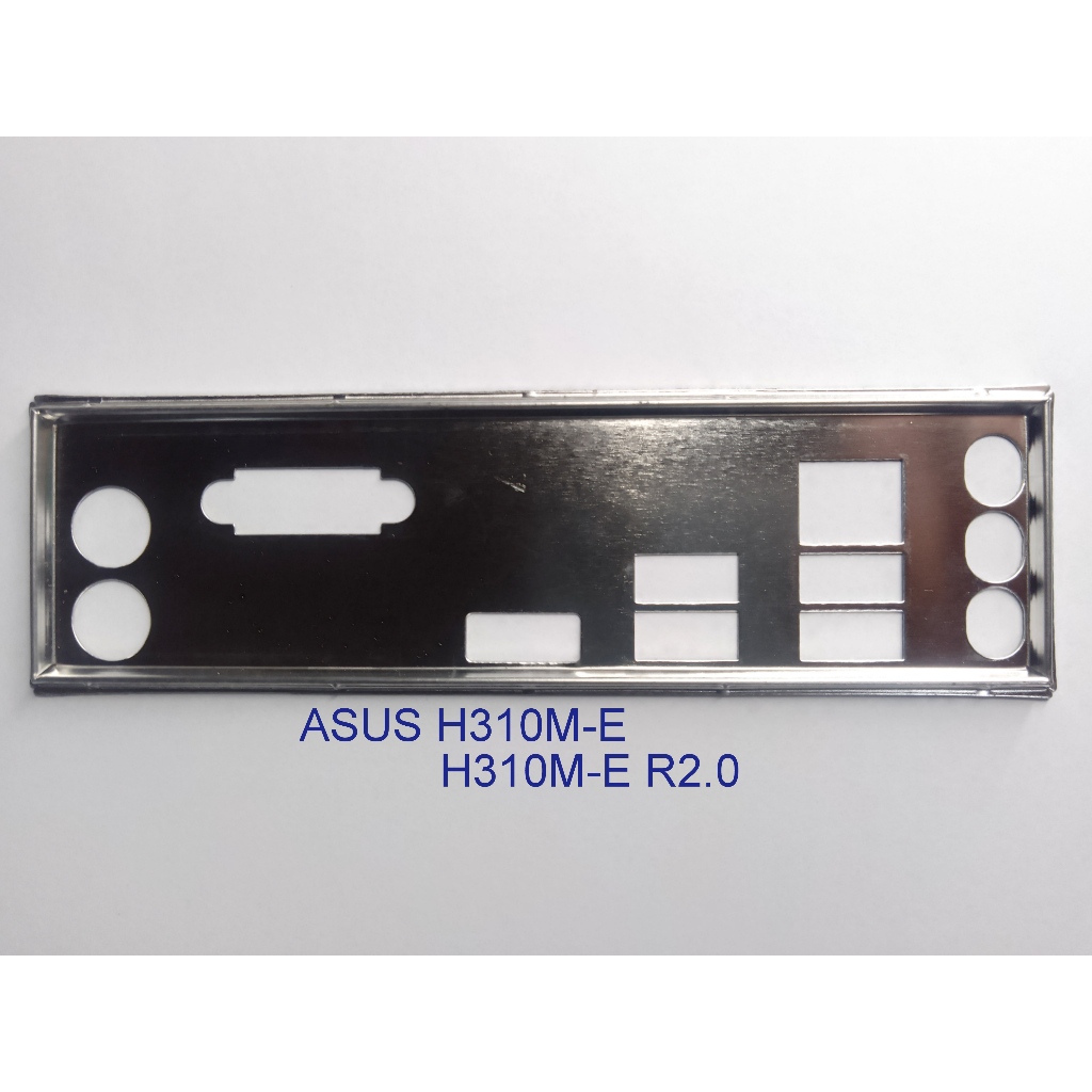 FE chặn main  ASUS PRIME H310M-E (Mainboard IO Shield: 269)