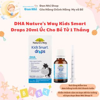 [Date 2025] DHA Nature's Way Kids Smart Drops 20ml Hàng Úc Cho Bé Từ 1 Tháng – 3 Tuổi