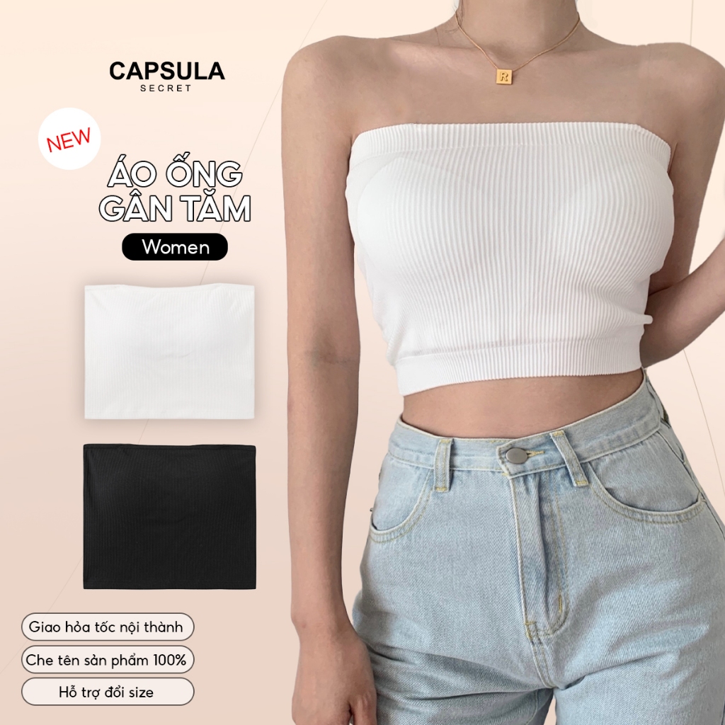 Áo ống quây ngực không dây Capsula, Áo croptop nữ không đệm thun trơn gân tăm ôm body sexy quyến rũ