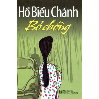 Sách - Hồ Biểu Chánh - Bỏ Chồng