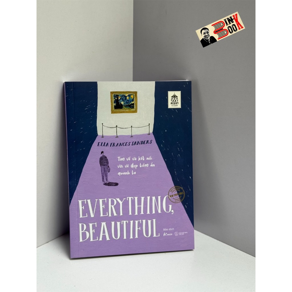 Sách - (sách in màu) Everything, Beautiful: Tìm về và kết nối với vẻ đẹp tiềm ẩn quanh ta - AZ VietN