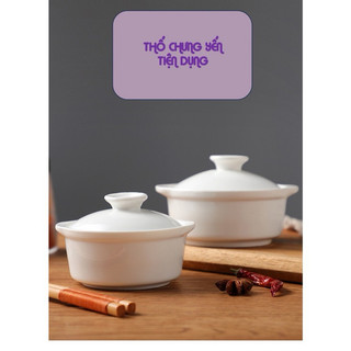 thố chưng yến bằng sứ
