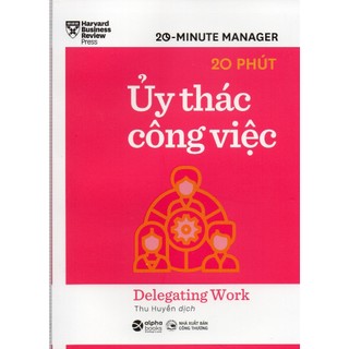 Sách hbr 20 minute manager - 20 phút ủy thác công việc