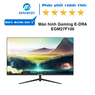 Màn hình Gaming E-DRA EGM27F100 27 inch FullHD 100hz hàng chính hãng có bảo hành