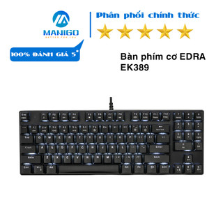 Bàn phím chơi game cơ EDRA EK389 hàng chính hãng bảo hành 24 tháng