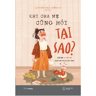 Sách - khi cha mẹ cũng hỏi tại sao? - azb