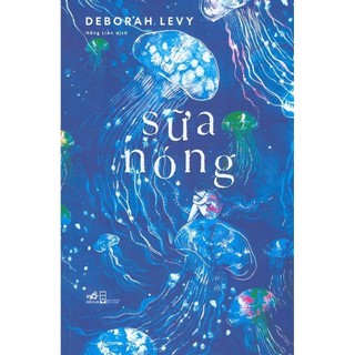 Sách - Sữa nóng (2021) - Nhã Nam