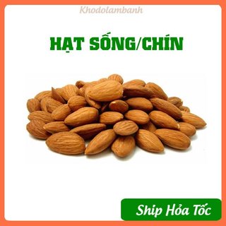 Hạnh nhân hạt sống 500g, hạnh nhân nguyên hạt, hạnh nhân làm sữa hạt, hạnh nhân Mỹ