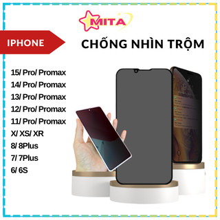 Cường lực Chống nhìn trộm IPhone X Xs  XR XsMax 15 14 13 12 11 Pro Pro max 7Plus 8Plus