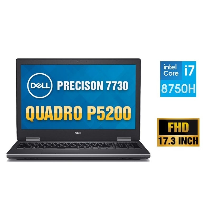 Laptop cũ Dell Precision 7730 - Intel Core i7 8750H | 17.3 Inch Full HD