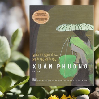 Sách Gánh Gánh Gồng Gồng - Xuân Phượng - Tái bản 2023