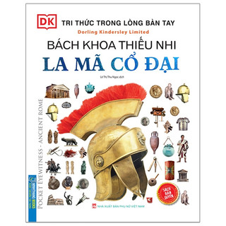 Sách - Tri thức trong lòng bàn tay - La mã cổ đại