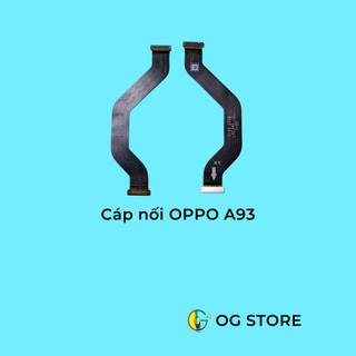 Cáp nối main/ màn/ ăng ten oppo a93 zin tháo máy