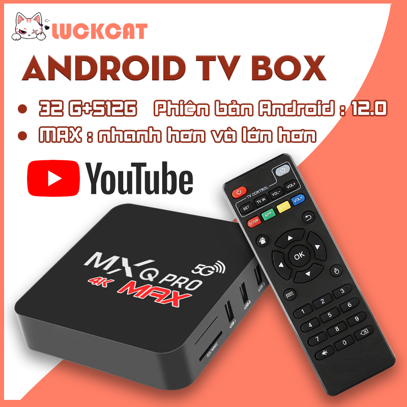 Box tivi android MXQ PRO Max 4K bản 32GB+512GB Tiếng Việt Wifi 5G Android 12.0 Độ phân giải 4K, xem YouTube VV