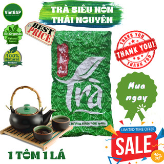 Trà siêu nõn 500g, trà Tân Cương Thái Nguyên, trà lá, trà sạch, trà thủ công truyền thống, nông sản, chè Thái Nguyên