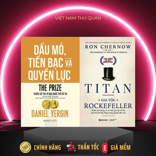 Sách AlphaBooks - Combo Dầu Mỏ, Tiền Bạc Và Quyền Lực + Titan - Gia tộc Rockefeller - Tác giả Daniel Yergin, Ron Chernow