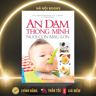 Sách - Ăn Dặm Thông Minh Nuôi Con Mau Lớn - First News