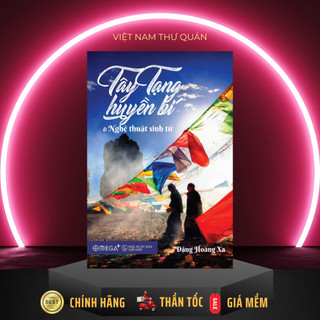 Sách - Tây Tạng Huyền Bí Và Nghệ Thuật Sinh Tử [AlphaBooks]