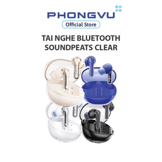 Tai nghe Bluetooth SoundPEATS Clear - Bảo hành 12 tháng