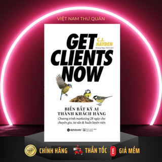 Sách AlphaBooks - Biến Bất Kỳ Ai Thành Khách Hàng - Get Clients Now!