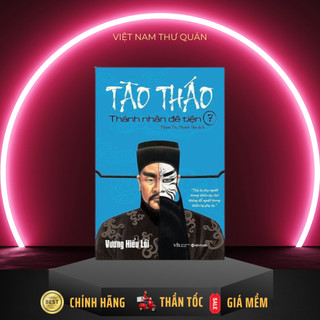 Sách AlphaBooks - Tào Tháo Thánh nhân đê tiện tập 7