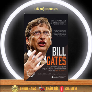 Sách - Bill Gates: Tham Vọng Lớn Lao Và Quá Trình Hình Thành Đế Chế Microsoft  - tặng kèm bookmark