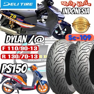 Vỏ lốp 110/90-13 & 130/70-13 tay ga @ / dylan / ps150 deli indonesia sc-109