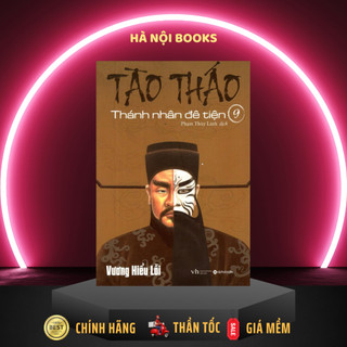 Sách - Tào Tháo Thánh nhân đê tiện tập 9 - AlphaBooks