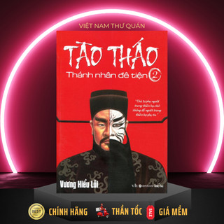 Sách AlphaBooks - Tào Tháo Thánh nhân đê tiện Tập 2