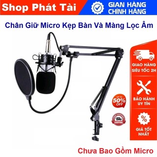 Màng Lọc Âm và Chân Kẹp mic Thu Âm -Giá Đỡ Mic Livestream - Kẹp Bàn Treo Mic và Màng Lọc POP
