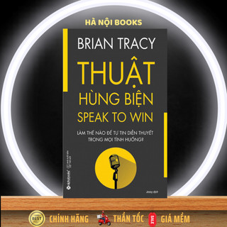 Sách - Thuật Hùng Biện - Tác giả Brian Tracy