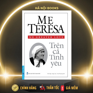 Sách - mẹ teresa, trên cả tình yêu - first news