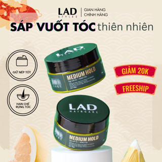 Sáp vuốt tóc nam LAD Styles - MEDIUM HOLD (tạo nếp linh hoạt) chiết xuất thiên nhiên từ tinh dầu bưởi - FREESHIP