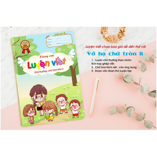 Vở hạ cỡ chữ tròn li