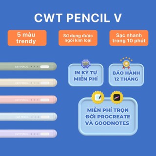 [PHIÊN BẢN CẢI TIẾN] Bút Cảm Ứng CWT PENCIL V cho các dòng máy tính bảng IOS, hỗ trợ sạc nhanh, ngòi kim loại