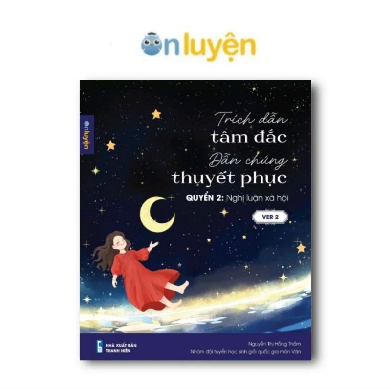 (Ver2) Trích Dẫn Tâm Đắc Dẫn Chứng Thuyết Phục Nghị Luận Xã Hội