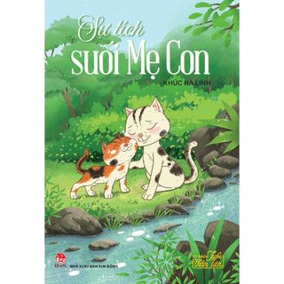 Sách sự tích suối mẹ con - tủ sách tuổi thần tiên