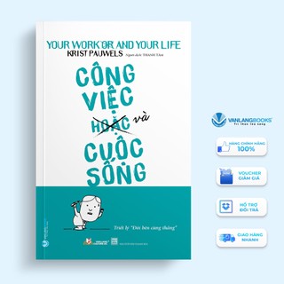 Sách Vanlangbooks - Công Việc Và Cuộc Sống