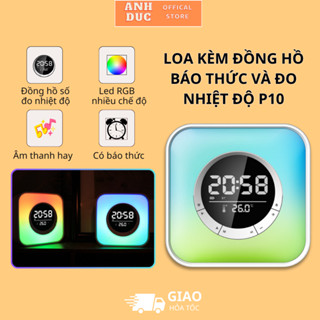  Loa Bluetooth Kèm Đồng Hồ Báo Thức Và Đo Nhiệt Độ P10  Màn Hình Led,Đèn Led RGB Nhiều Màu,5 Kiểu Nhạc Chuông Khác Nhau 
