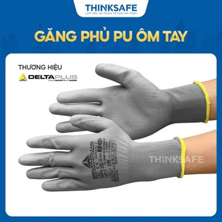 Găng tay lao động Deltaplus VE702PG phủ PU ôm tay, dễ cầm nắm, chống dầu, sửa chữa, vận hành Bao tay đa dụng - THINKSAFE