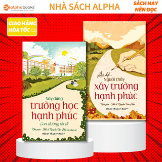 Sách - Combo Xây dựng trường học hạnh phúc + Hồi ký người thầy xây trường hạnh phúc