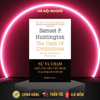 Sách - Sự va chạm giữa các nền văn minh và sự tái lập trật tự thế giới  - Alphabooks