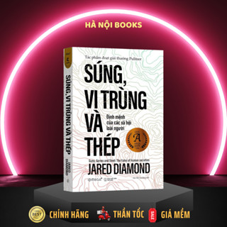 Sách - Súng, Vi Trùng Và Thép (Tái Bản) - AlphaBooks