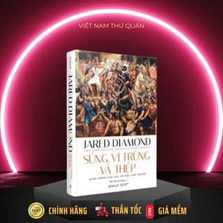 Sách - Lịch Sử Nhân Loại - Súng, Vi Trùng Và Thép [AlphaBooks]