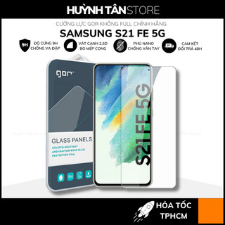 Cường lực s21 fe 5g trong suốt KHÔNG FULL MÀN chống bám vân tay chính hãng GOR phụ kiện huỳnh tân store